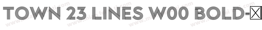 Town 23 Lines W00 Bold字体转换